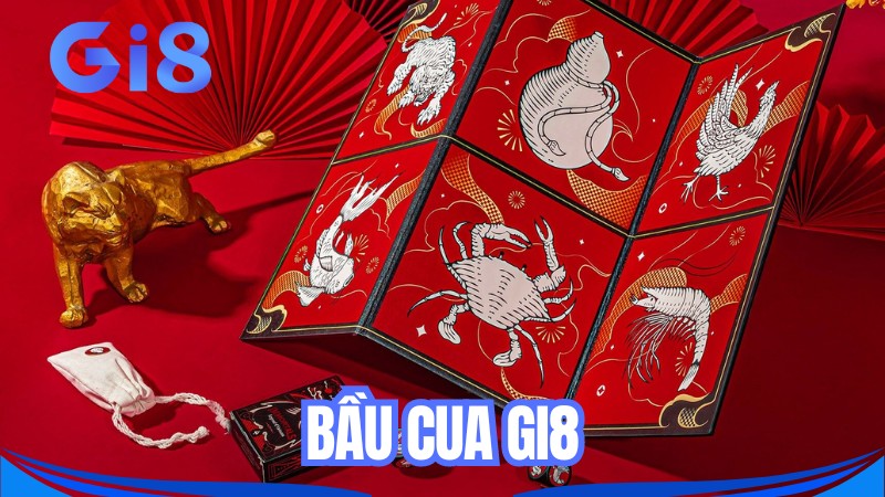 Bầu Cua GI8: Hướng Dẫn Cách Tham Gia Và Mẹo Cược Giúp Thắng Lớn