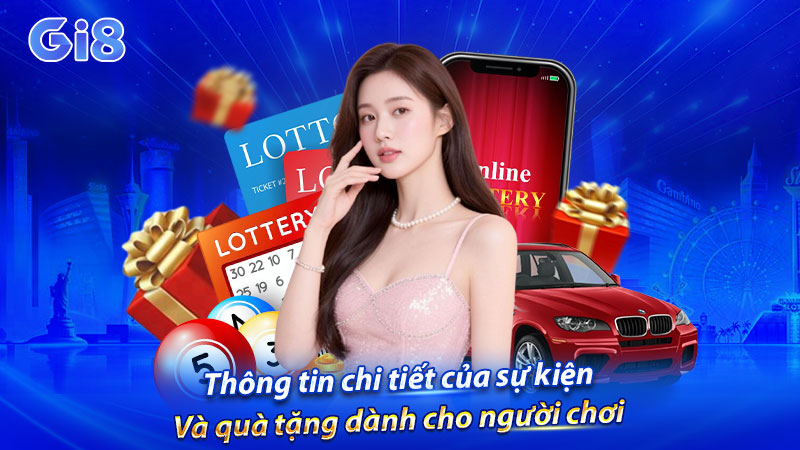 Thưởng nạp đầu xổ số GI8 cực khủng cho người mới
